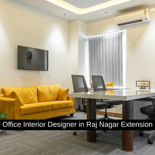 Office Interior Designer in Raj Nagar Extension